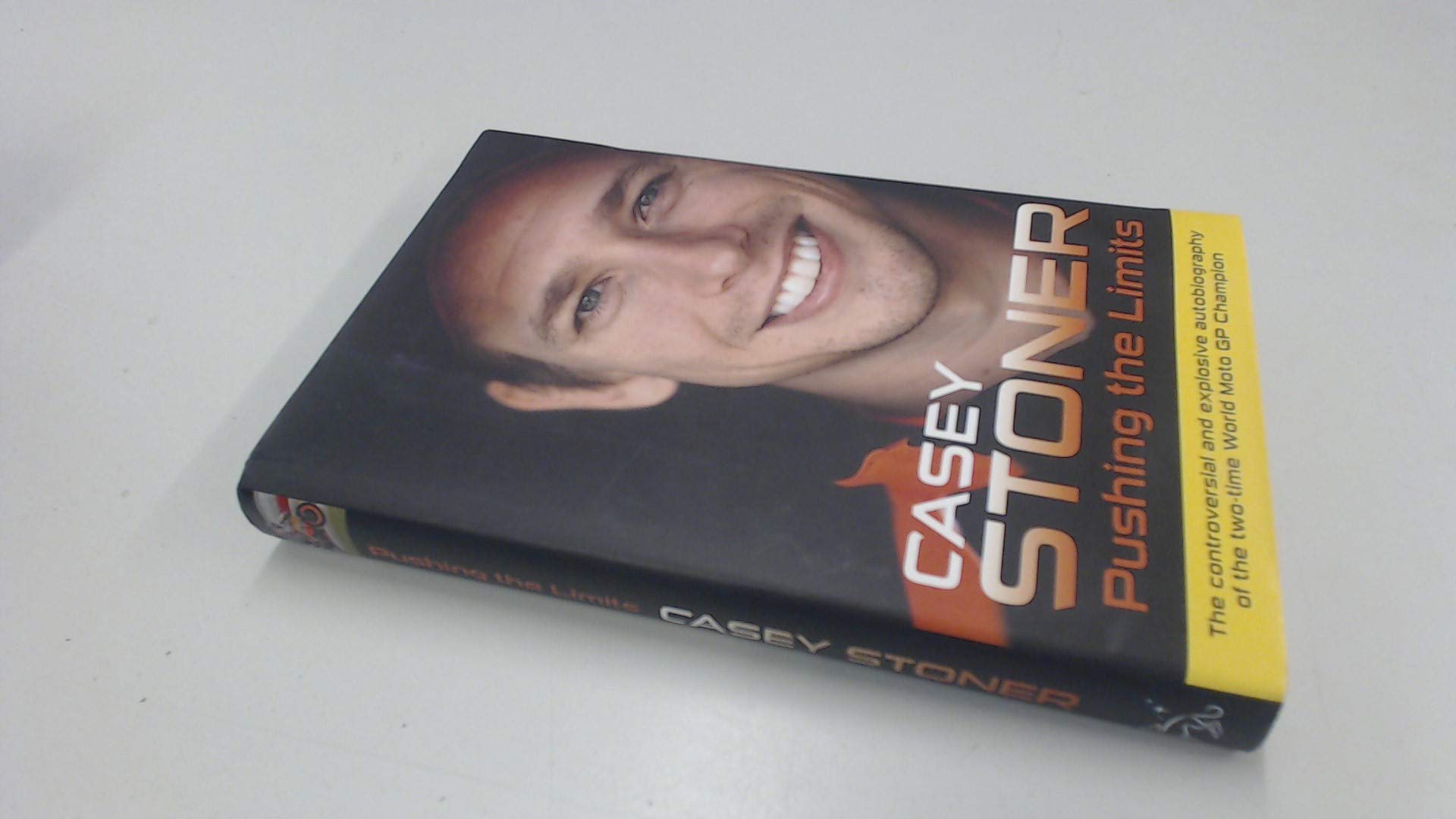 Pushing the Limits: The Two-Time World MotoGP Champion’s Own Explosive Story book