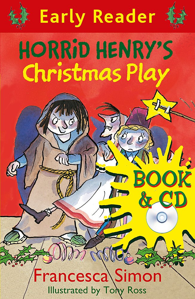 Horrid Henry's Christmas Play, w. Audio-CD: Book 25 (Horrid Henry Early Reader) Novels & Short Stories
