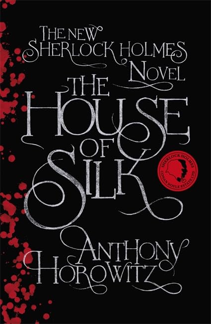 The House of Silk: The New Sherlock Holmes Novel Contemporary literature