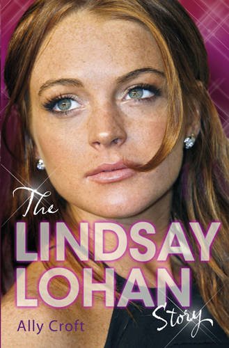 The Lindsay Lohan Story: The Biography Art & Literature