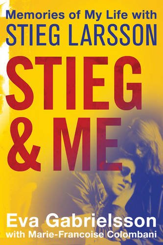 Stieg & Me: The Memories of my life with Stieg Larsson Contemporary literature