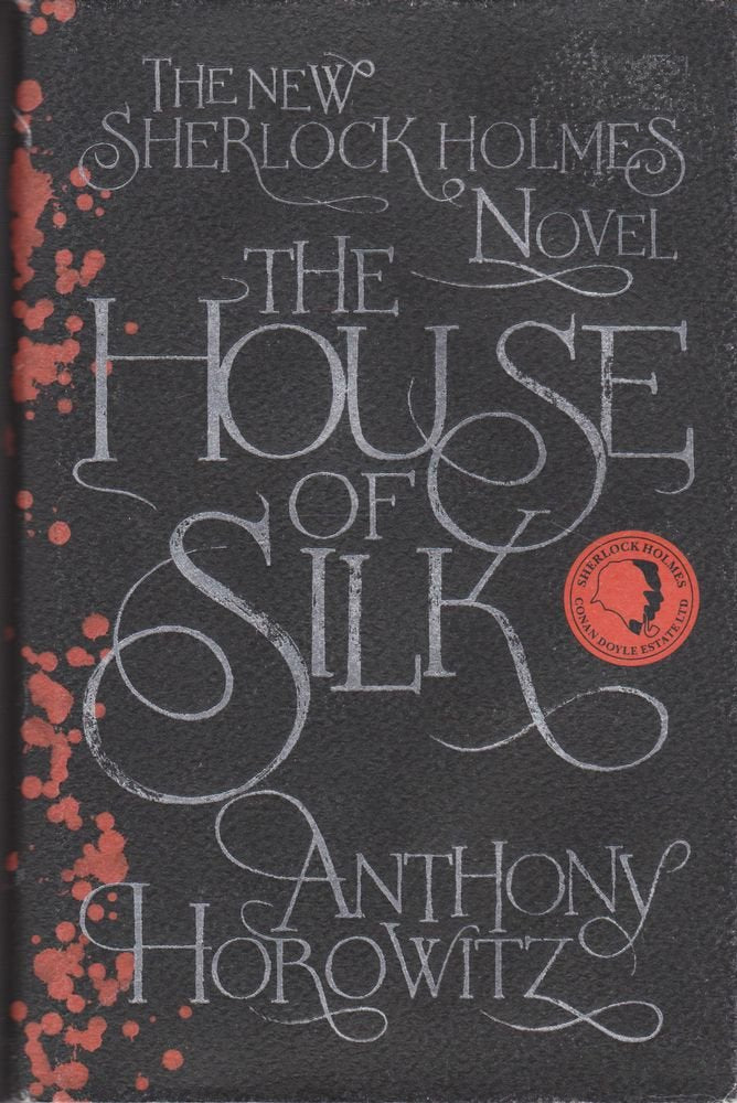 The House of Silk: The New Sherlock Holmes Novel Contemporary literature