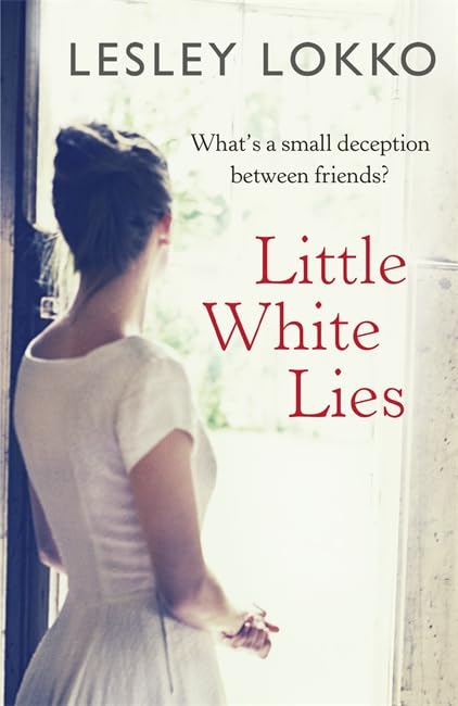 Little White Lies: What's a small deception between friends? Contemporary literature