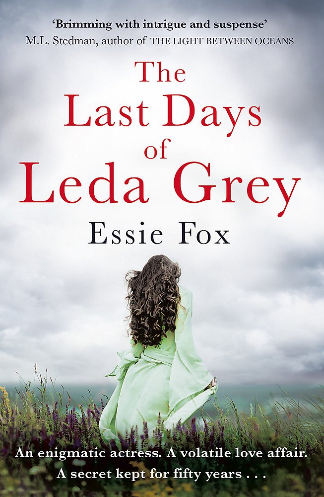 The Last Days of Leda Grey: Essie Fox Contemporary literature