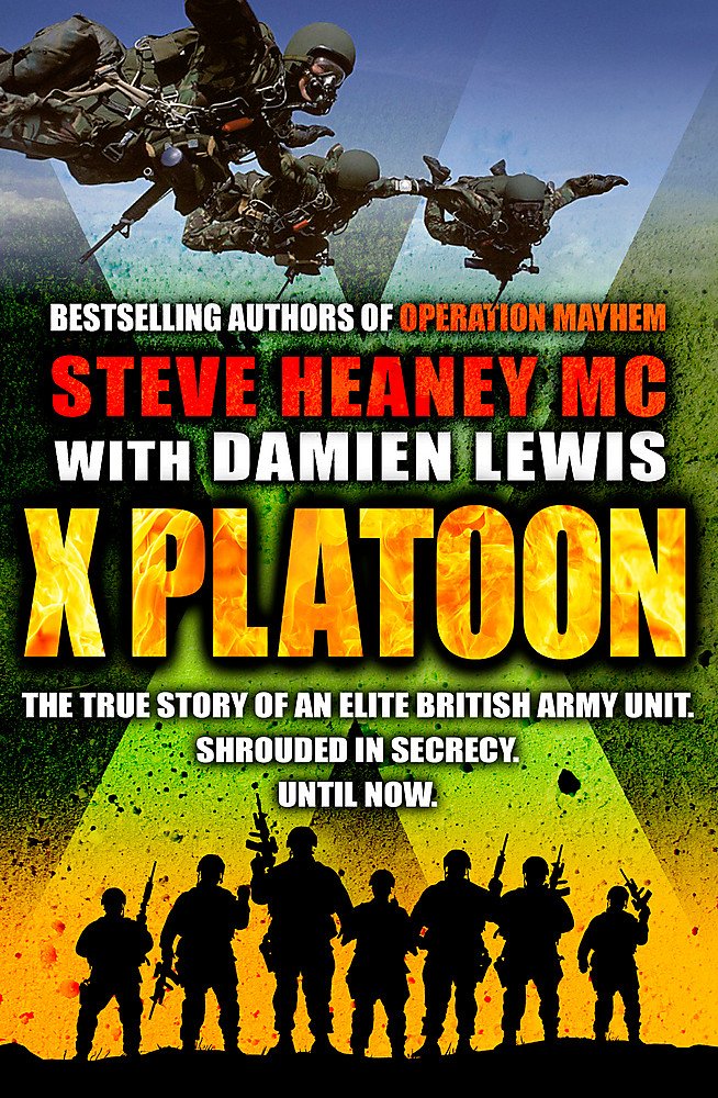 X Platoon: The True Story of an Elite British Unit Memories