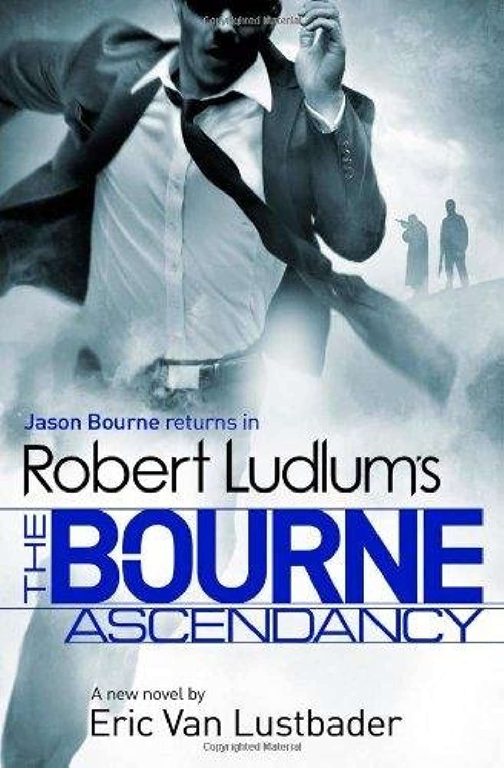 Robert Ludlum's the Bourne Ascendancy Action & Adventure