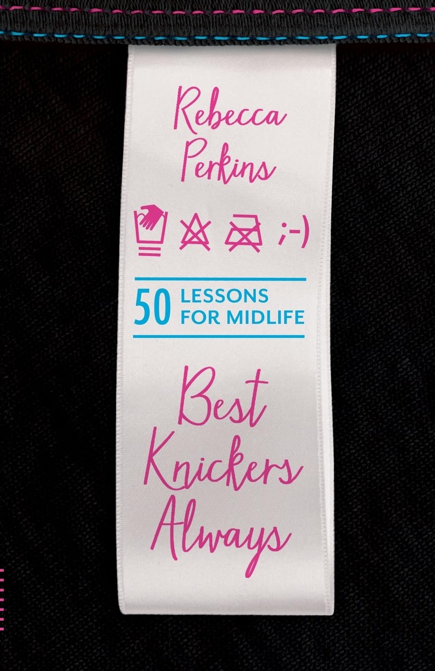 Best Knickers Always: 50 Lessons For Midlife (Fiona Griffiths) Social Sciences