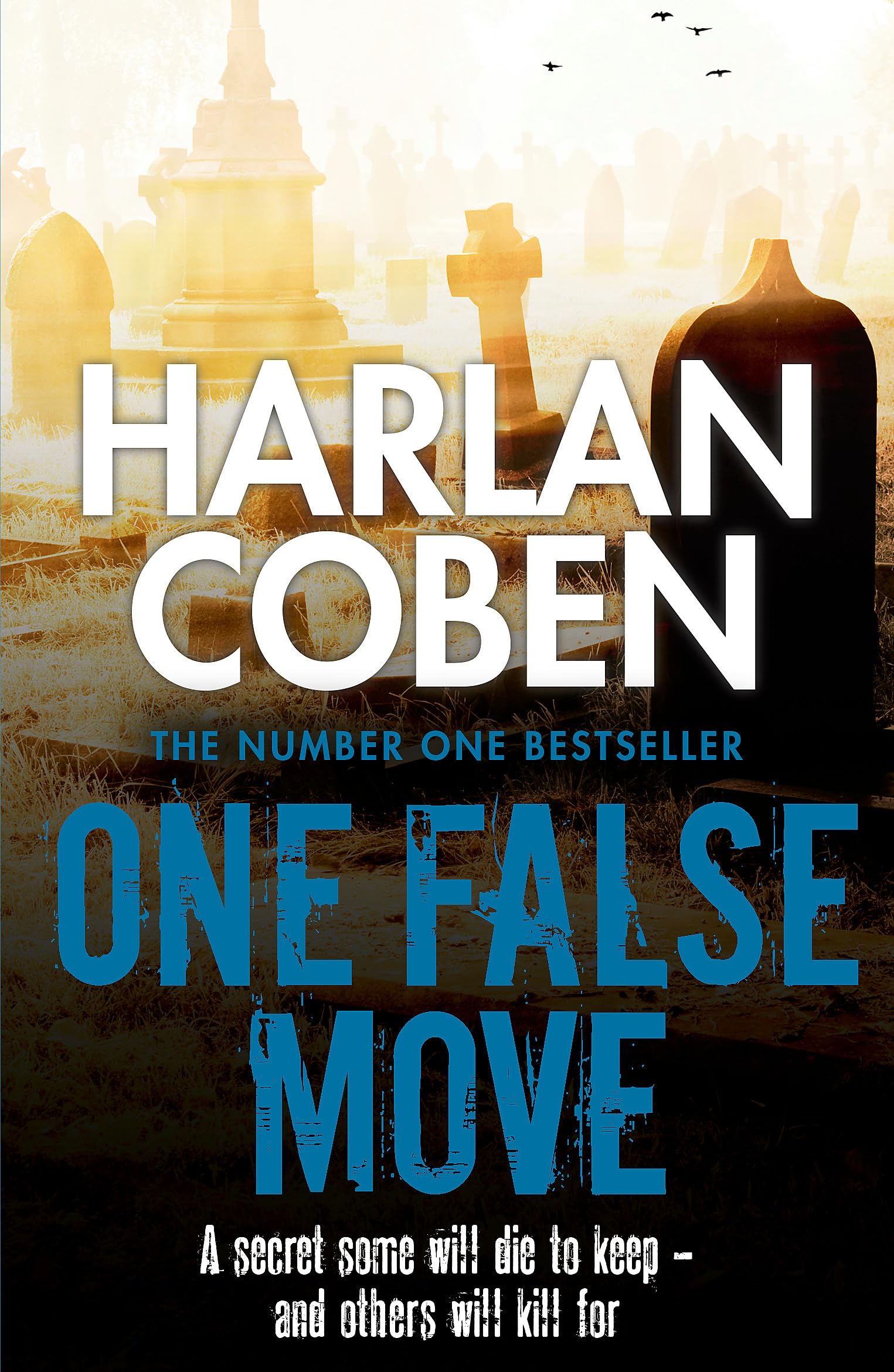 One False Move: From the Number One bestselling creator of the hit Netflix series Missing You Action & Adventure