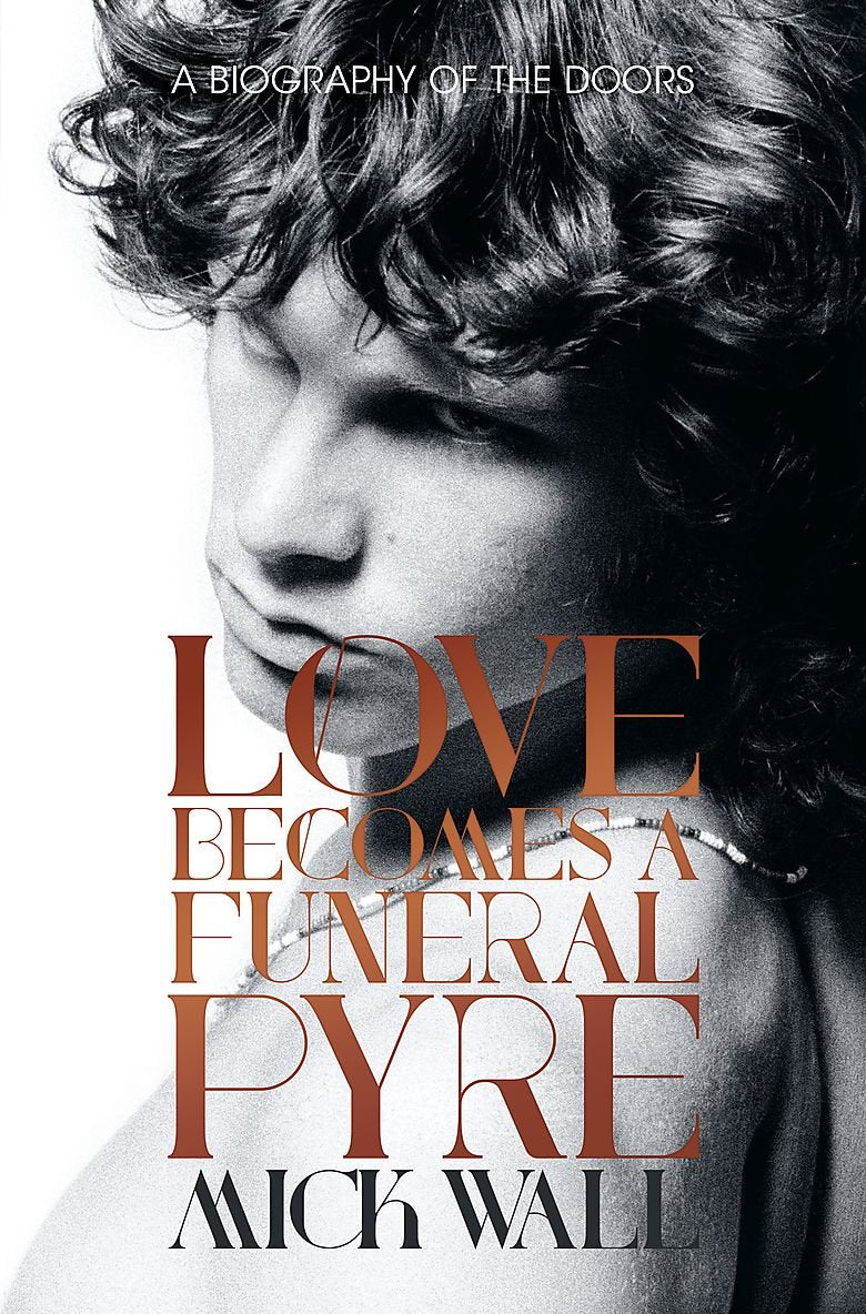 Love Becomes a Funeral Pyre: A Biography of The Doors Pop culture
