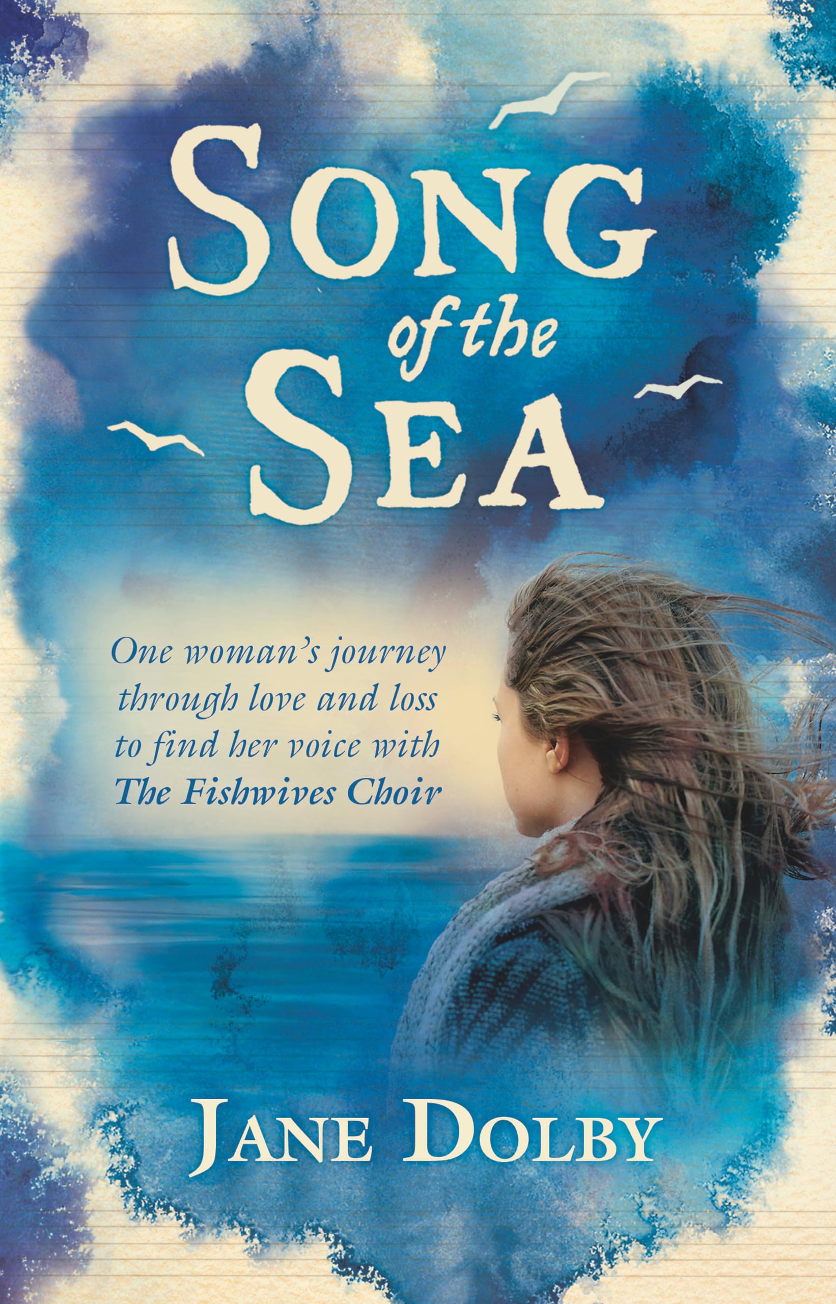 Song of the Sea: One Woman's Journey Through Love and Loss to Find Her Voice With the Fishwives Choir Social Sciences