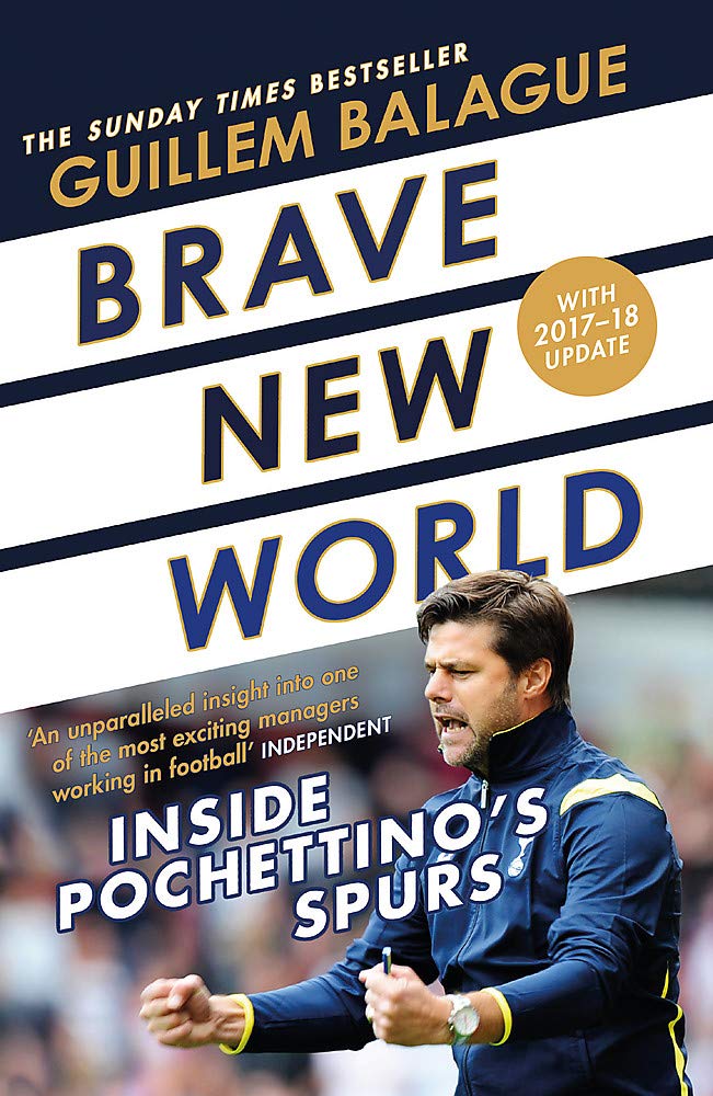 Brave New World: Inside Pochettino's Spurs Sports
