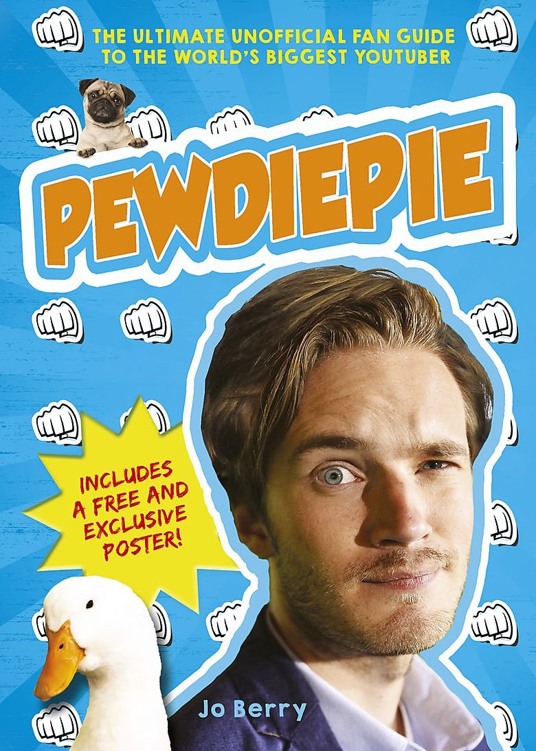 Pewdiepie: The Ultimate Unofficial Fan Guide to the World's Biggest Youtuber book