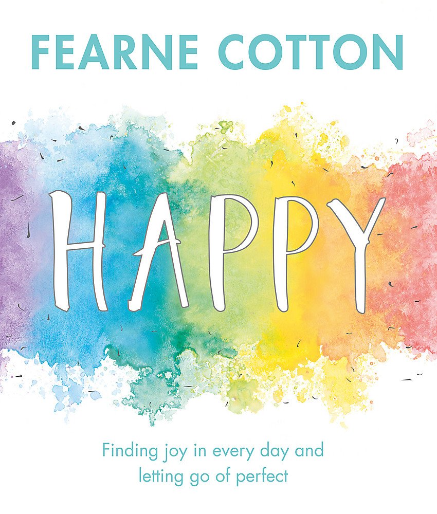 Happy: Finding joy in every day and letting go of perfect Essays & Short Stories