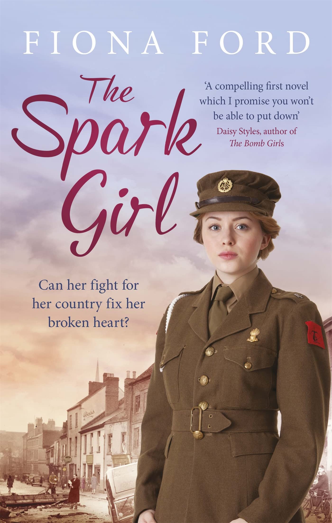 The Spark Girl: A heart-warming tale of wartime adventure, romance and heartbreak. Contemporary literature