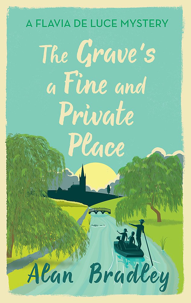 The Grave's a Fine and Private Place: A Flavia de Luce Mystery Book 9 Historical Fiction