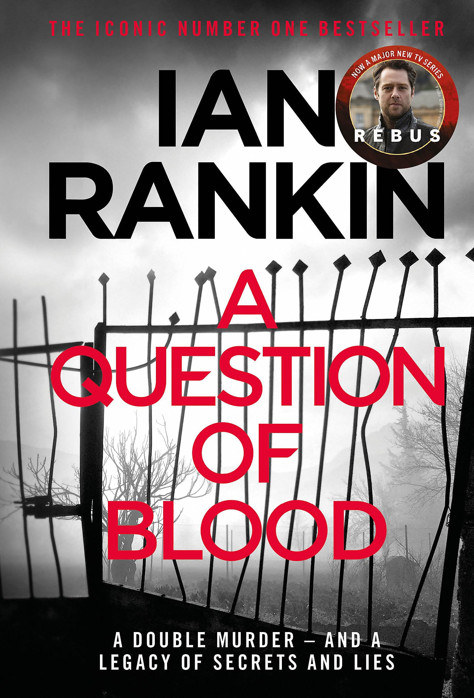 A Question of Blood: The number one bestselling series that inspired BBC One’s REBUS (A Rebus Novel) Contemporary literature