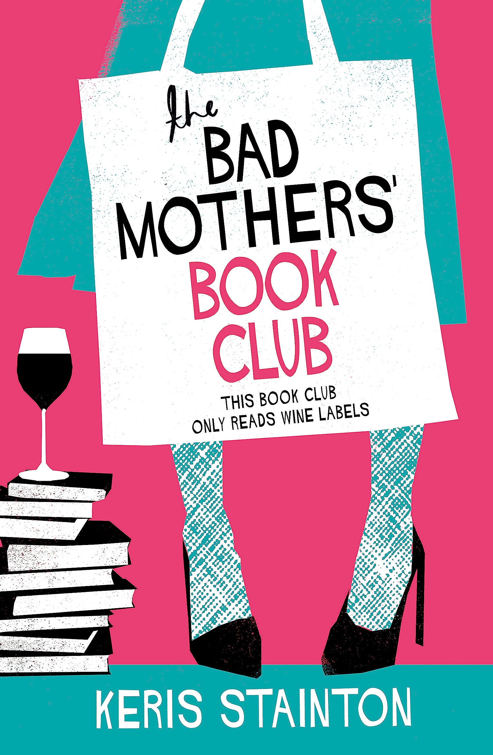 The Bad Mothers' Book Club: A laugh-out-loud novel full of humour and heart Contemporary literature Books