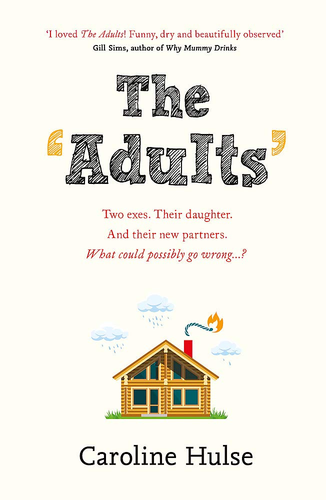 The Adults: A Christmas vacation with your ex. What could go wrong? Contemporary literature
