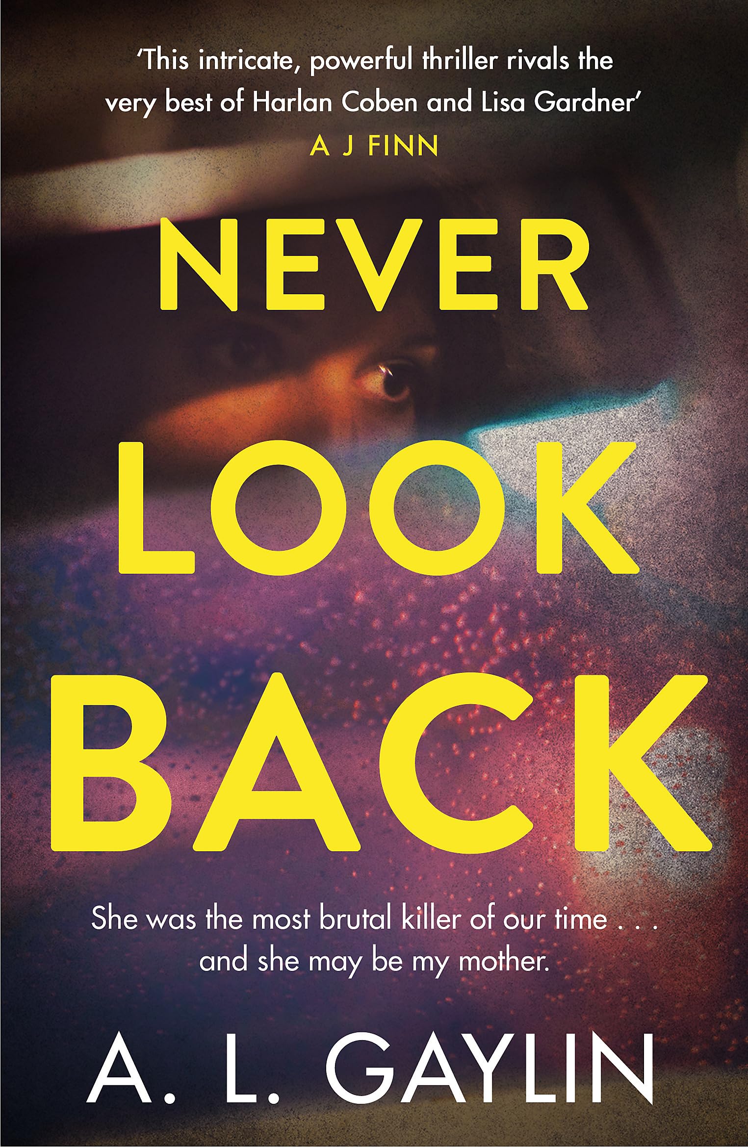 Never Look Back: She was the most brutal serial killer of our time. And she may have been my mother. Media & Communication