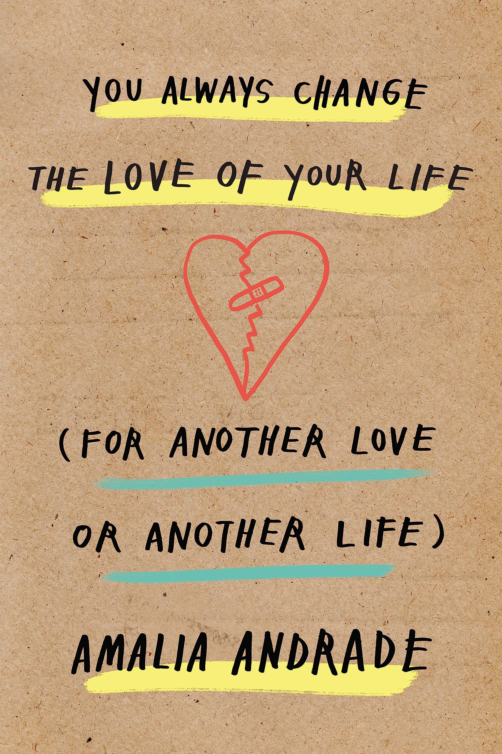 You Always Change the Love of Your Life Partnership & Love