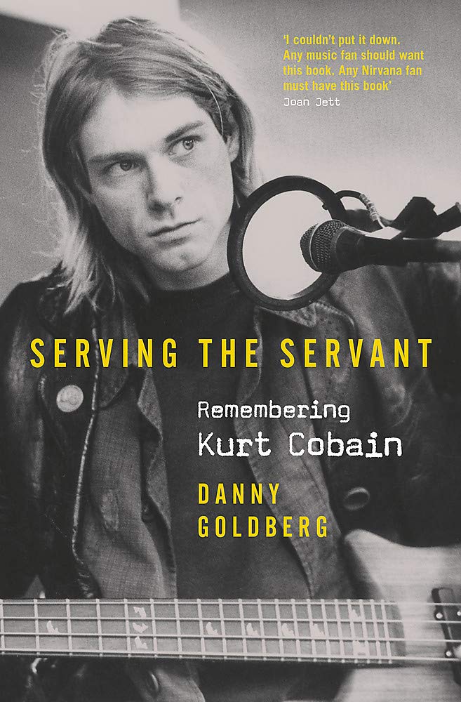 Product Image: Serving The Servant: Remembering Kurt Cobain