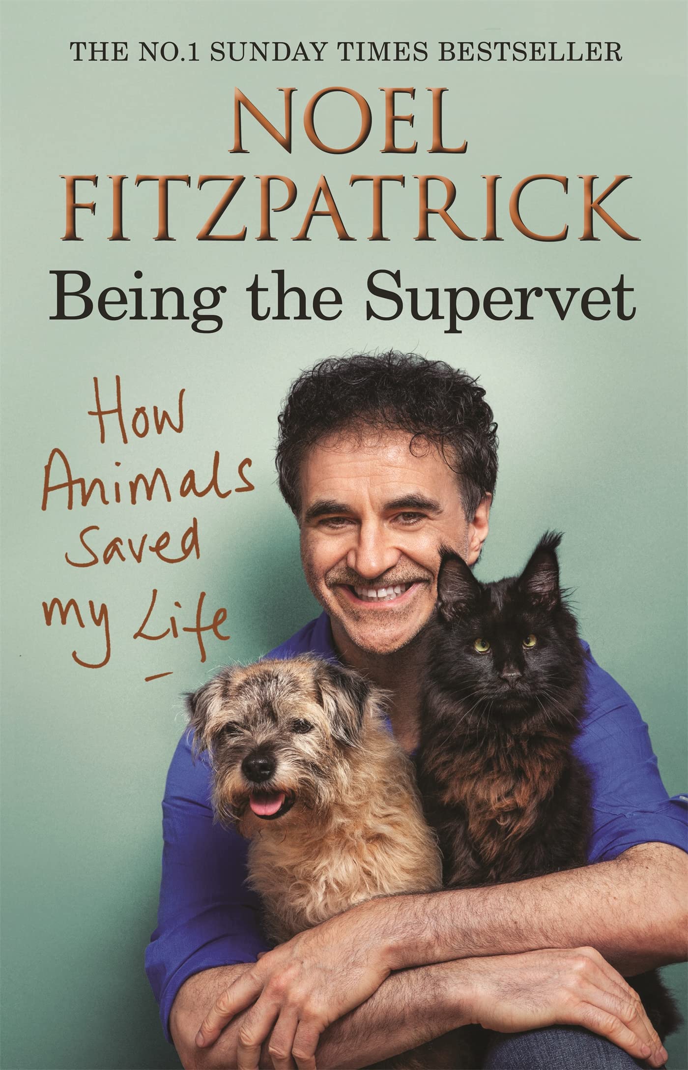 How Animals Saved My Life: Being the Supervet Medicine
