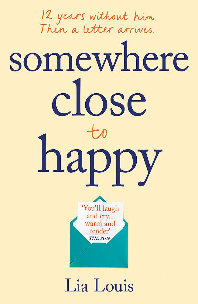 Somewhere Close to Happy: The heart-warming, laugh-out-loud debut of the year Contemporary literature
