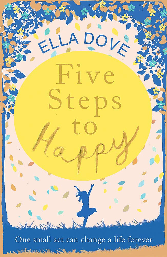 Five Steps to Happy: An uplifting novel based on a true story Contemporary literature