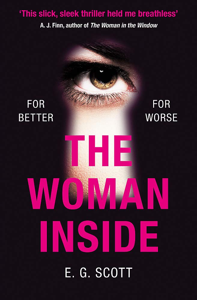 The Woman Inside: The impossible to put down crime thriller with an ending you won’t see coming book