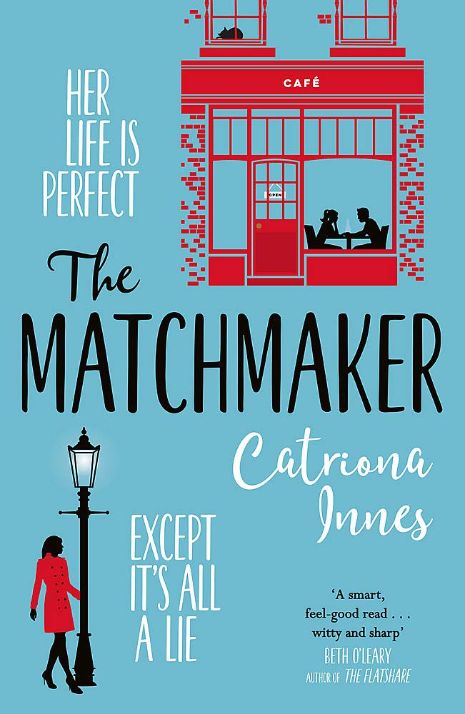 The Matchmaker: The feel-good rom-com for fans of TV show First Dates! Contemporary literature