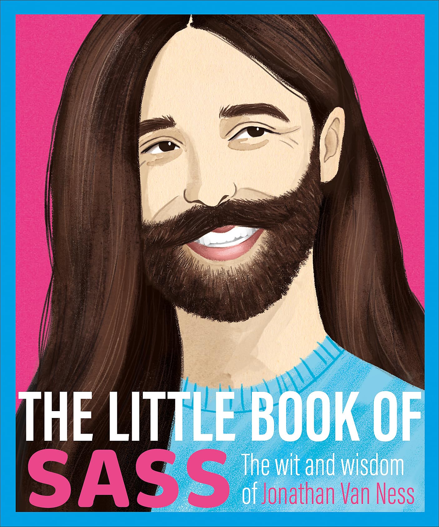 The Little Book of Sass: The Wit and Wisdom of Jonathan Van Ness Film, Art & Culture