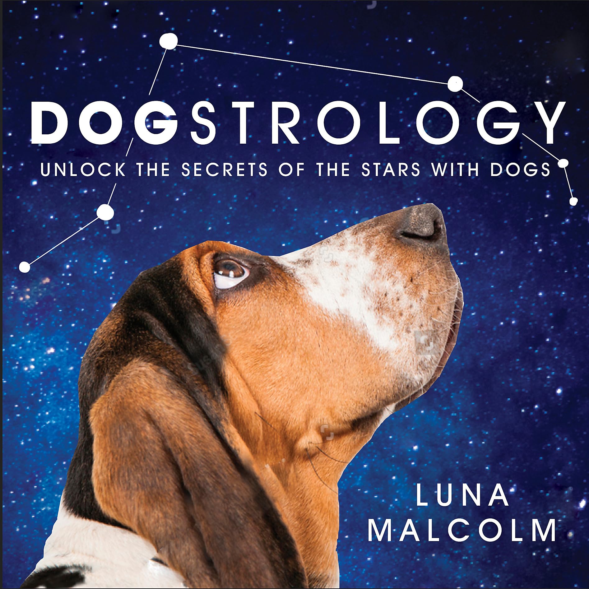 Dogstrology: Unlock the Secrets of the Stars with Dogs (Luna Malcolm) Religion & Esotericism