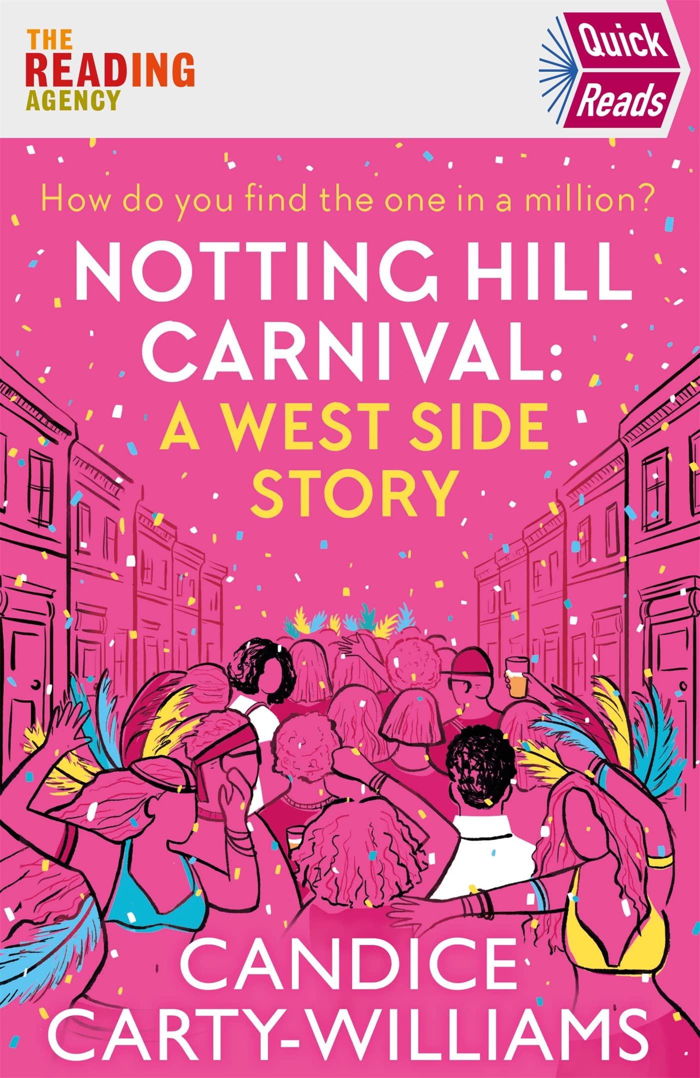 Notting Hill Carnival (Quick Reads): A West Side Story Essays & Short Stories