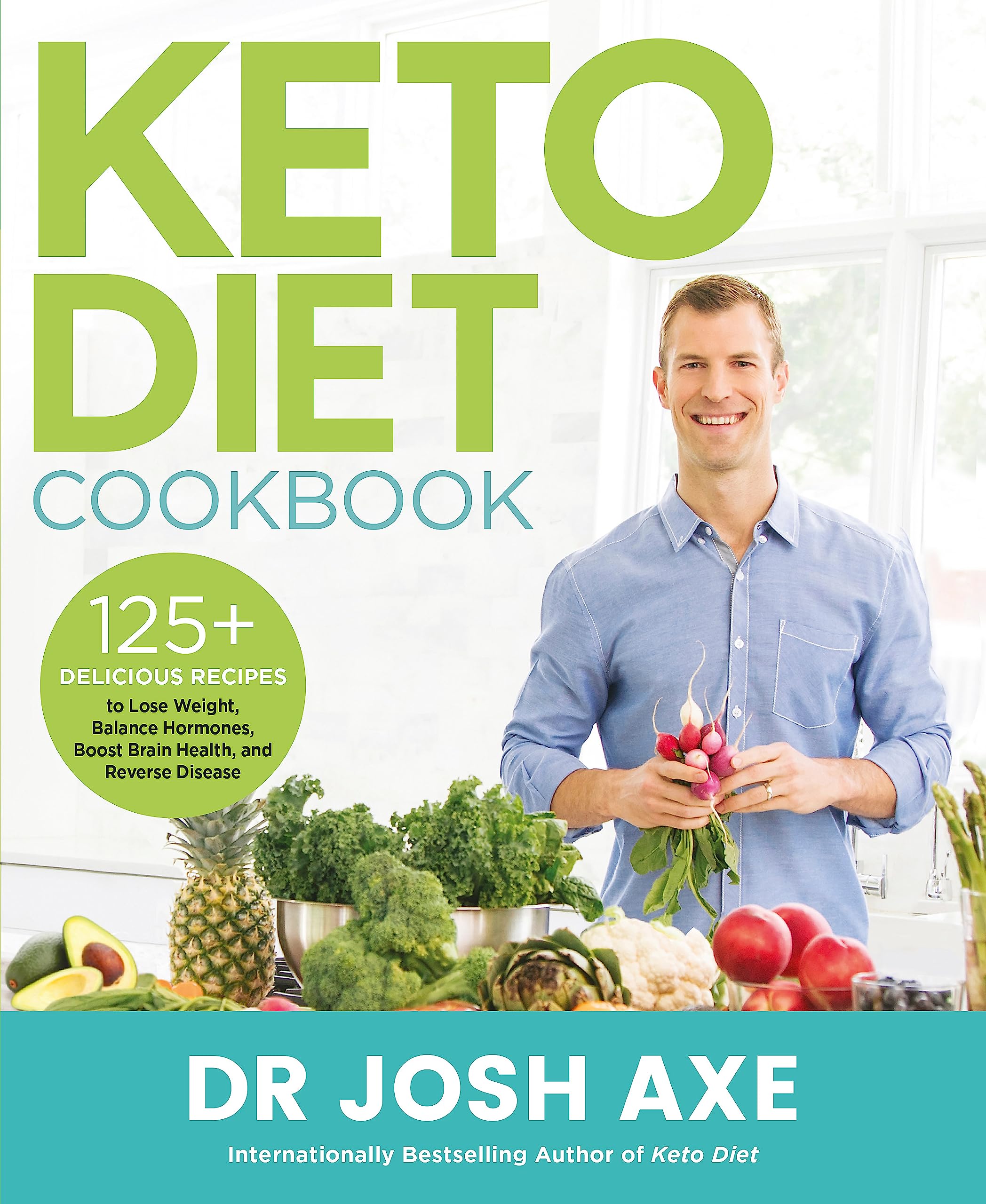 Keto Diet Cookbook: from the bestselling author of Keto Diet Medicine