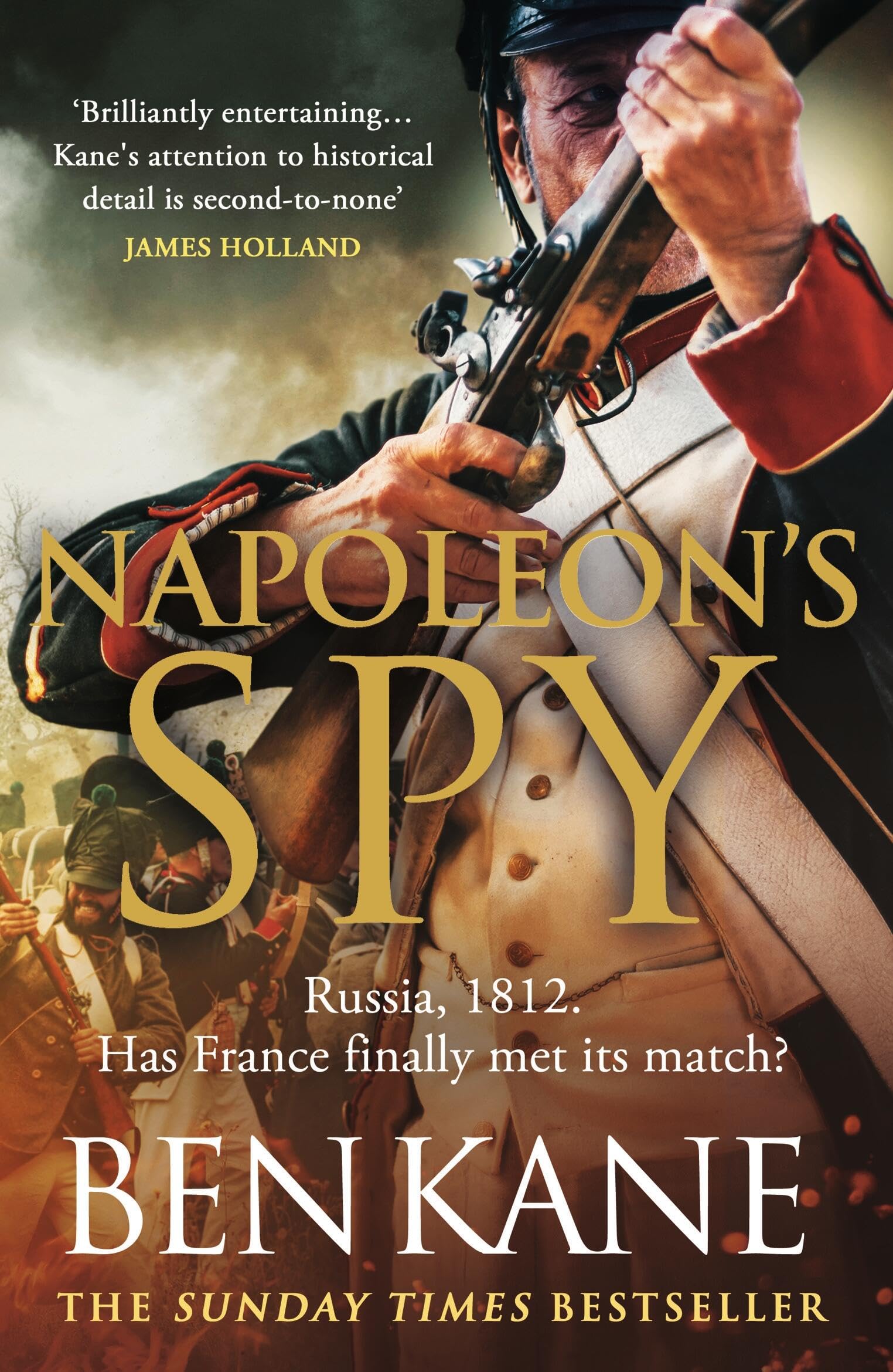 Napoleon's Spy: The historical adventure about Napoleon, hero of Ridley Scott’s Hollywood blockbuster Action & Adventure