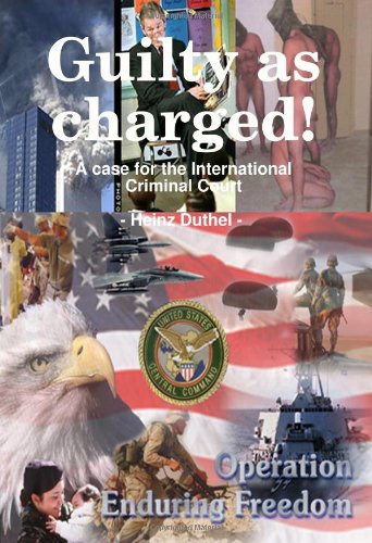 Guilty as charged! A case for the International Criminal Court Law