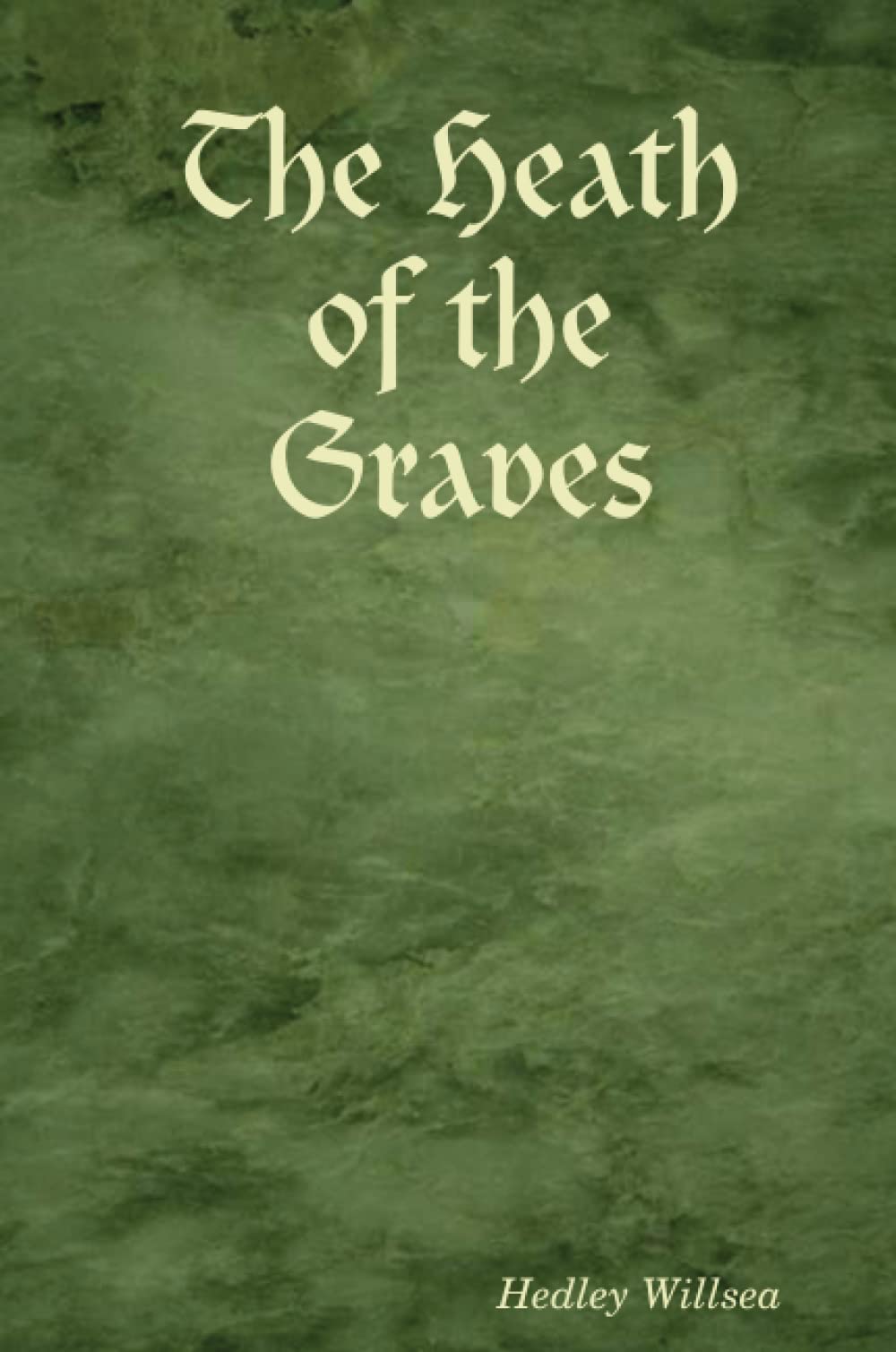 The Heath of the Graves Novels & Short Stories