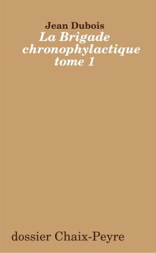 La Brigade Chronophylactique tome 1 Leisure, Home & Garden