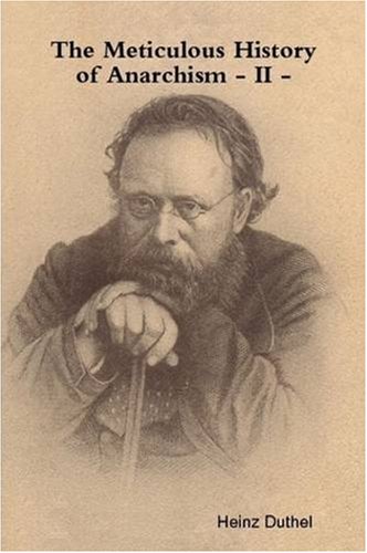 The Meticulous History of Anarchism - II Reference Books