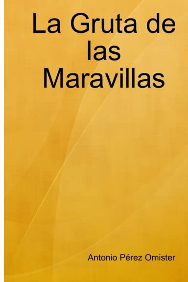 La Gruta De Las Maravillas Politics & History