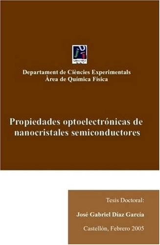 Propiedades Optoelectronicas De Nanocristales Semiconductores Business & Technology