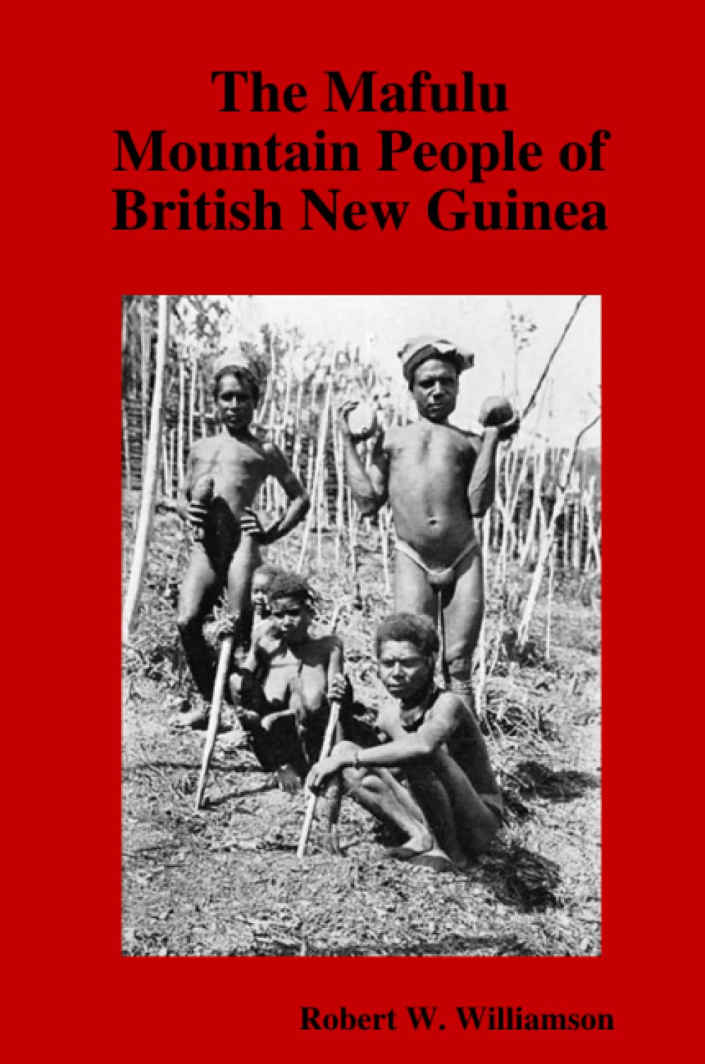 The Mafulu Mountain People of British New Guinea Business & Technology