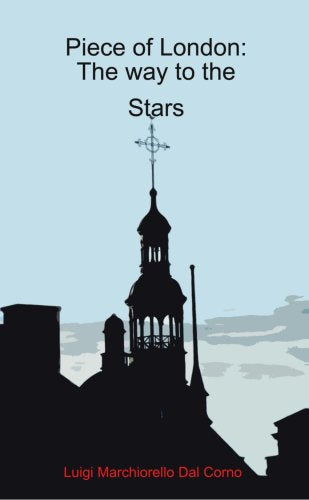 Piece of London: The Way to the Stars Contemporary literature