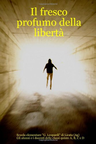 Il fresco profumo della libertà Learning & Reference
