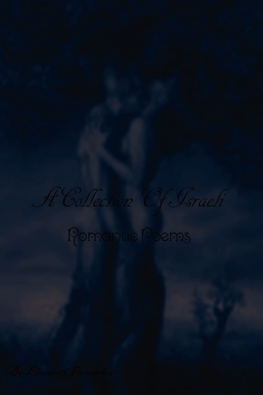 A Collection Of Israeli Romantic Poems Contemporary literature