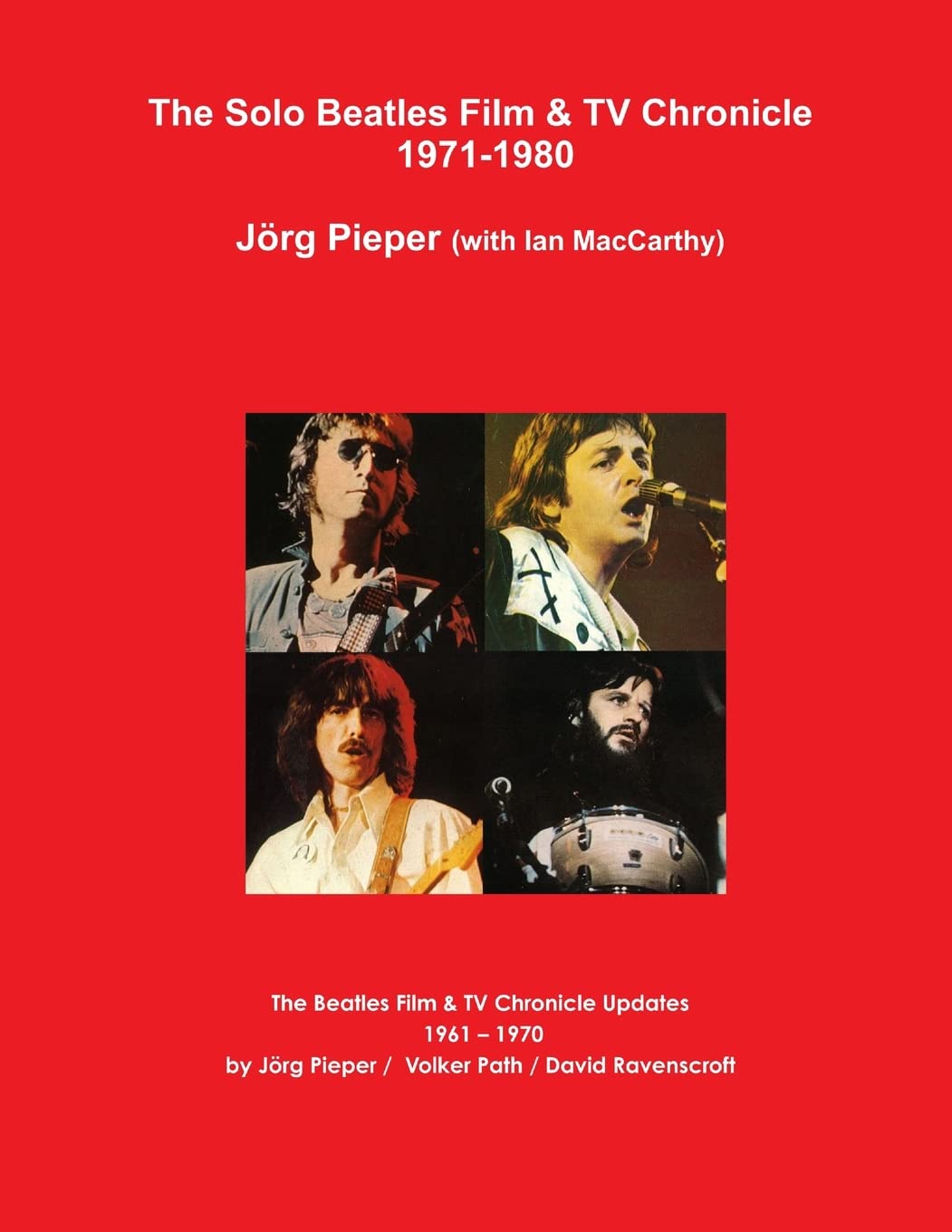 The Solo Beatles Film & TV Chronicle 1971-1980 book
