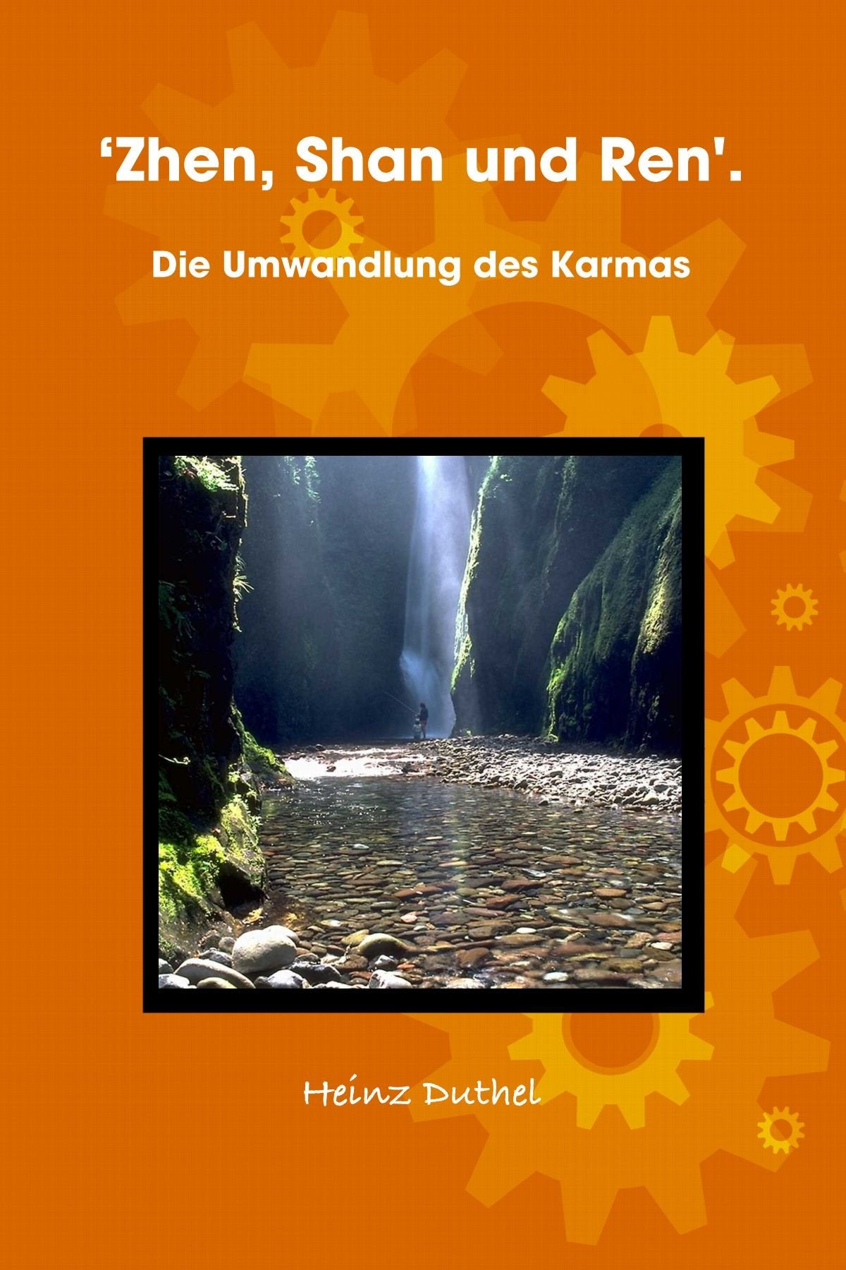 'Zhen, Shan und Ren'. Die Umwandlung des Karmas Religion & Esotericism