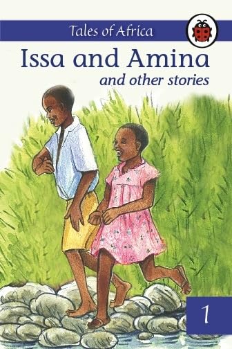 Issa and Amina and Other Stories: Tales from Africa book 1 book