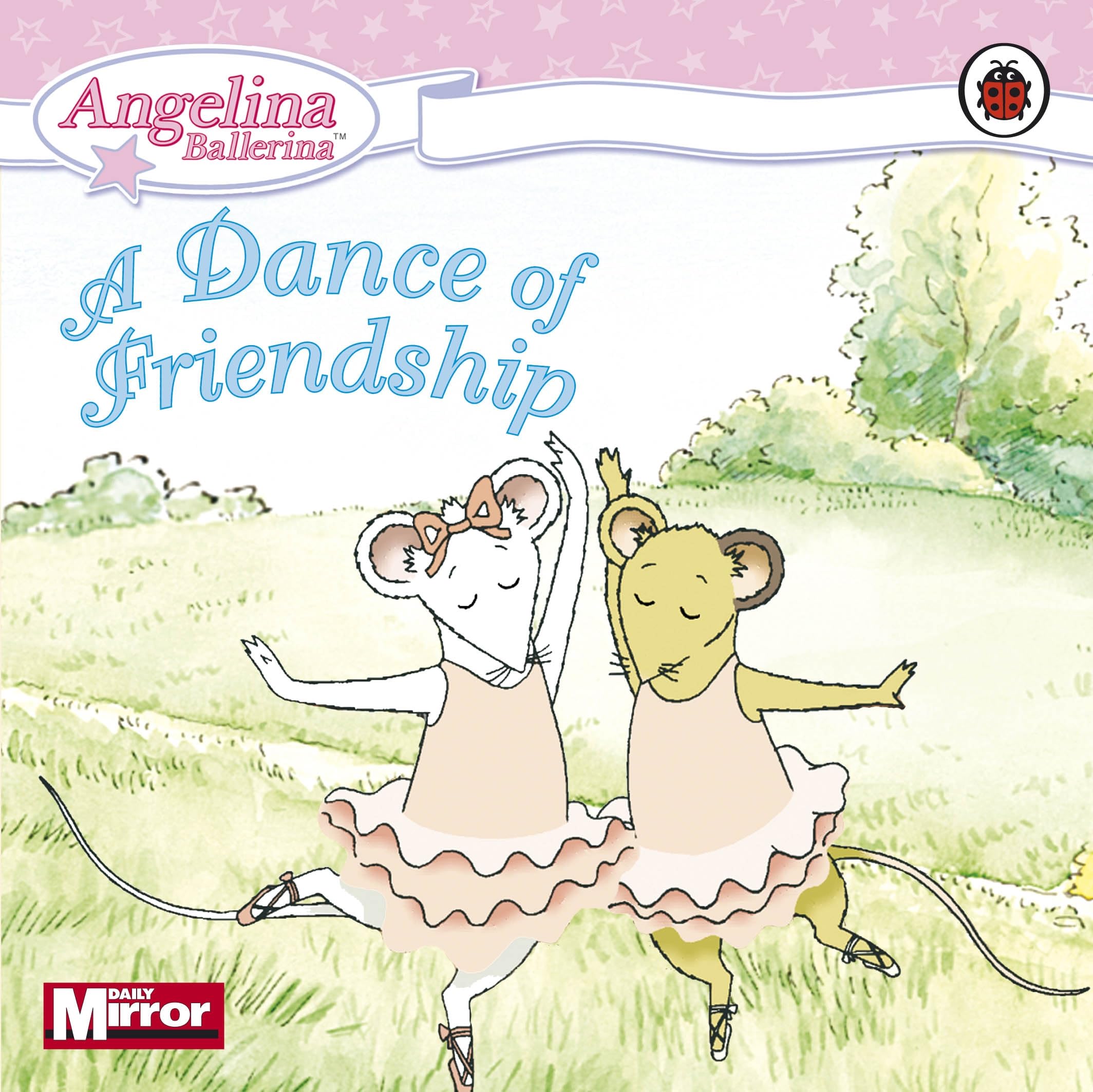 Angelina Ballerina: A Dance of Friendship Books