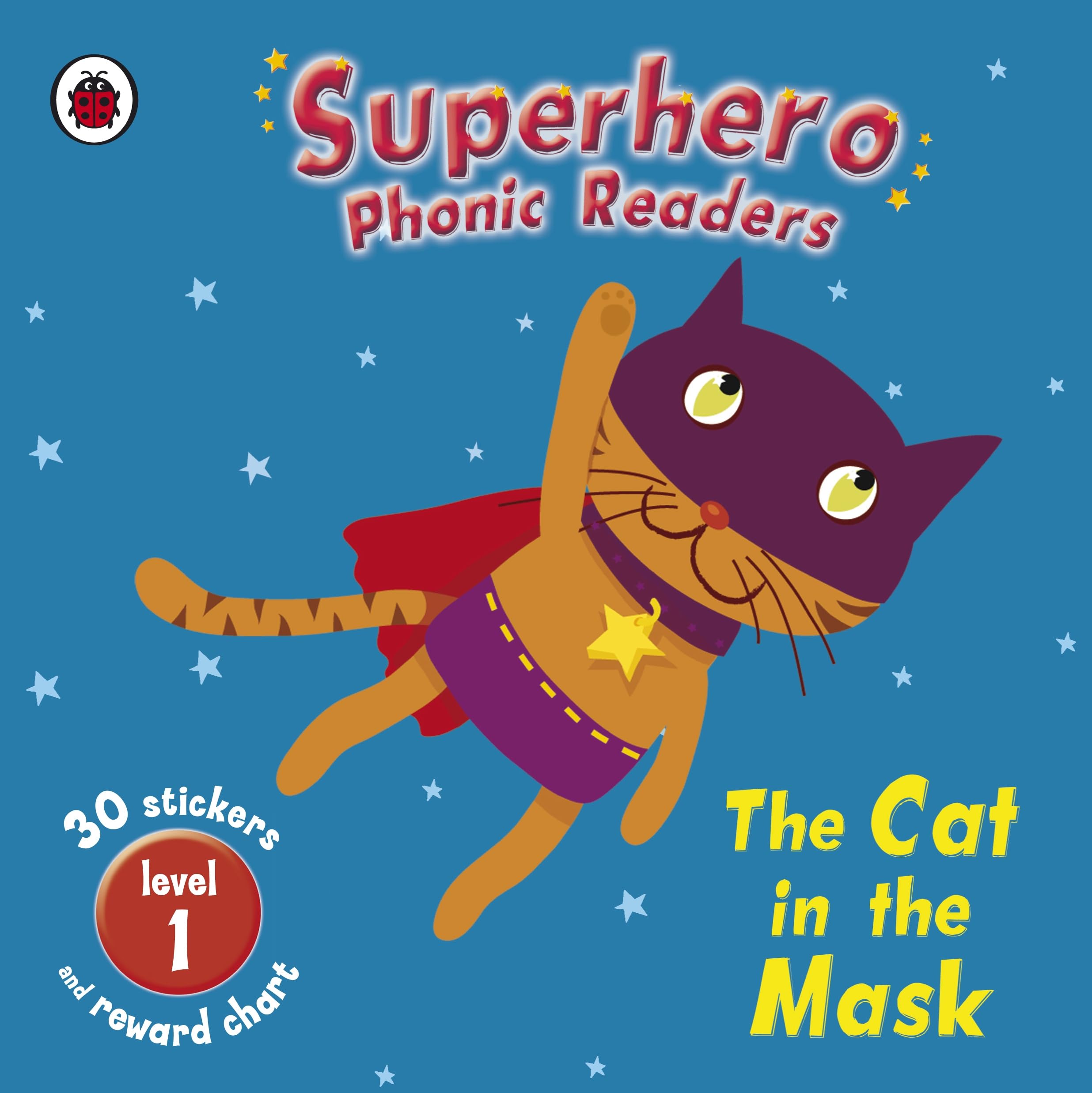 Superhero Phonic Readers: The Cat in the Mask (Level 1) (Phonics) Non-fiction